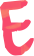 E